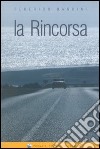 La rincorsa libro