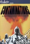 Contaminations. Guida al fantacinema italiano anni '80 libro