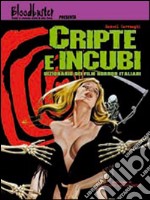 Cripte e incubi. Dizionario dei film horror italiani libro