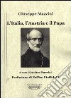 L'Italia, l'Austria e il Papa libro