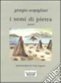 I semi di pietra libro