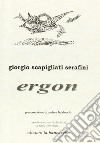 Ergon libro di Scapigliati Serafini Giorgio