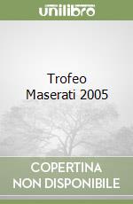 Trofeo Maserati 2005 libro