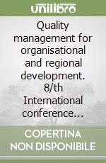 Quality management for organisational and regional development. 8/th International conference QMOD (Palermo, 29 June-1 July 2005). CD-ROM libro