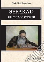 Sefarad. Un mondo ebraico libro