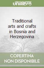 Traditional arts and crafts in Bosnia and Herzegovina