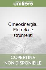 Omeosinergia. Metodo e strumenti libro