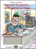 Manuale fiscopratico per agenzie di viaggi