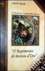 Il rapimento di Botton d'Oro libro