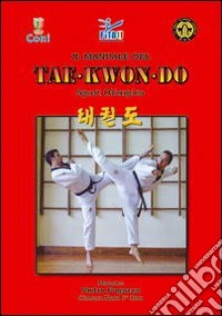 Il manuale del taekwondo libro