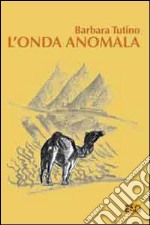 L'onda anomala libro