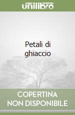 Petali di ghiaccio
