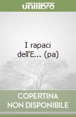 I rapaci dell'E... (pa)