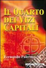 Il quarto dei vizi capitali libro