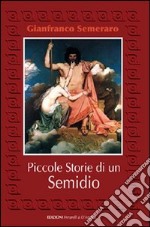 Piccole storie di un semidio libro