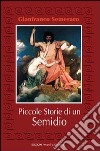 Piccole storie di un semidio libro