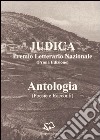 Antologia del Premio letterario nazionale Judica 2006 libro