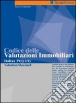 Codice delle valutazioni immobiliari 2006. Italian property valuation standard libro