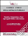 Codice unico degli appalti pubblici. Normativa, giurisprudenza e prassi sugli appalti pubblici libro di Boso Alessandro