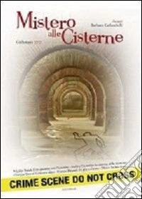 Mistero alle cisterne. Giallomare 2010 libro