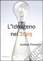 L'idrogeno nel 2009 