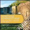 Domitianus et deus. Storia, archeologia e letteratura dell'età Flavia libro di Favaro Angelo