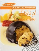 Dolci al cucchiaio libro