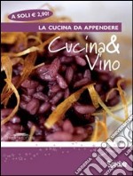 Cucina & vino libro