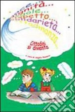 Cittadini si diventa. Percorso operativo triennale sull'educazione alla cittadinanza attiva e alla legalità libro