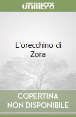 L'orecchino di Zora libro