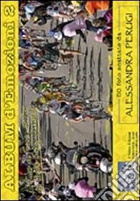 Album d'emozioni. Ediz. italiana. Vol. 2: Le Tour de France au Col du Petit-Saint-Bernard libro