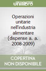 Operazioni unitarie nell'industria alimentare (dispense a. a. 2008-2009)