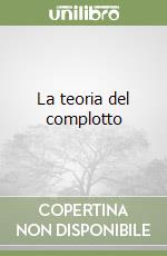 La teoria del complotto libro