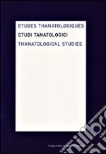 Studi tanatologici (2008). Ediz. italiana, inglese e francese. Vol. 4 libro