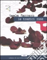 Le tredici rose libro