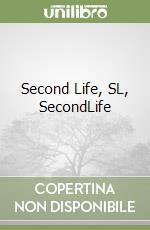 Second Life, SL, SecondLife