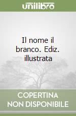 Il nome il branco. Ediz. illustrata