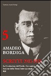 Amadeo Bordiga. Scritti 1911-1926 libro