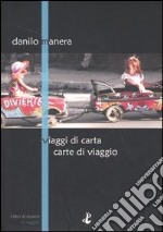 Viaggi di carta e carte di viaggio