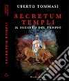 Secretum templi. Il segreto del tempio libro