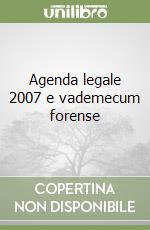 Agenda legale 2007 e vademecum forense
