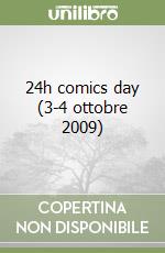 24h comics day (3-4 ottobre 2009) libro