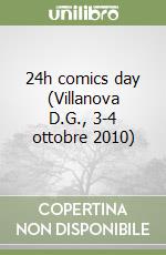 24h comics day (Villanova D.G., 3-4 ottobre 2010)