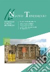 IL Nuovo Testamento. Traduzione dai testi originali in greco in chiave semitica con note linguistiche ed esegetiche libro di Buonfiglio Michele