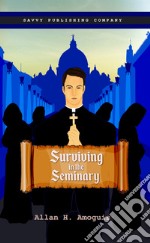 Surviving in the seminary