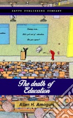 The death of education