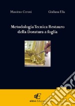 Metodologia tecnica restauro della doratura a foglia