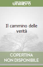 Il cammino delle verità