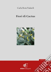 Fiori di cactus