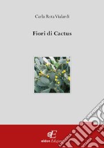 Fiori di cactus libro